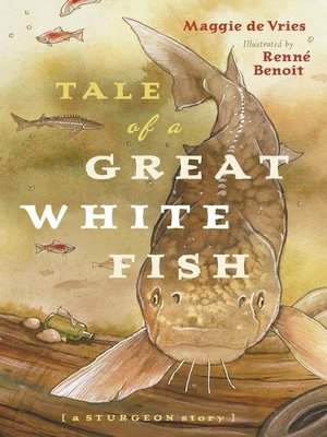 cover image of Tale of a Great White Fish
